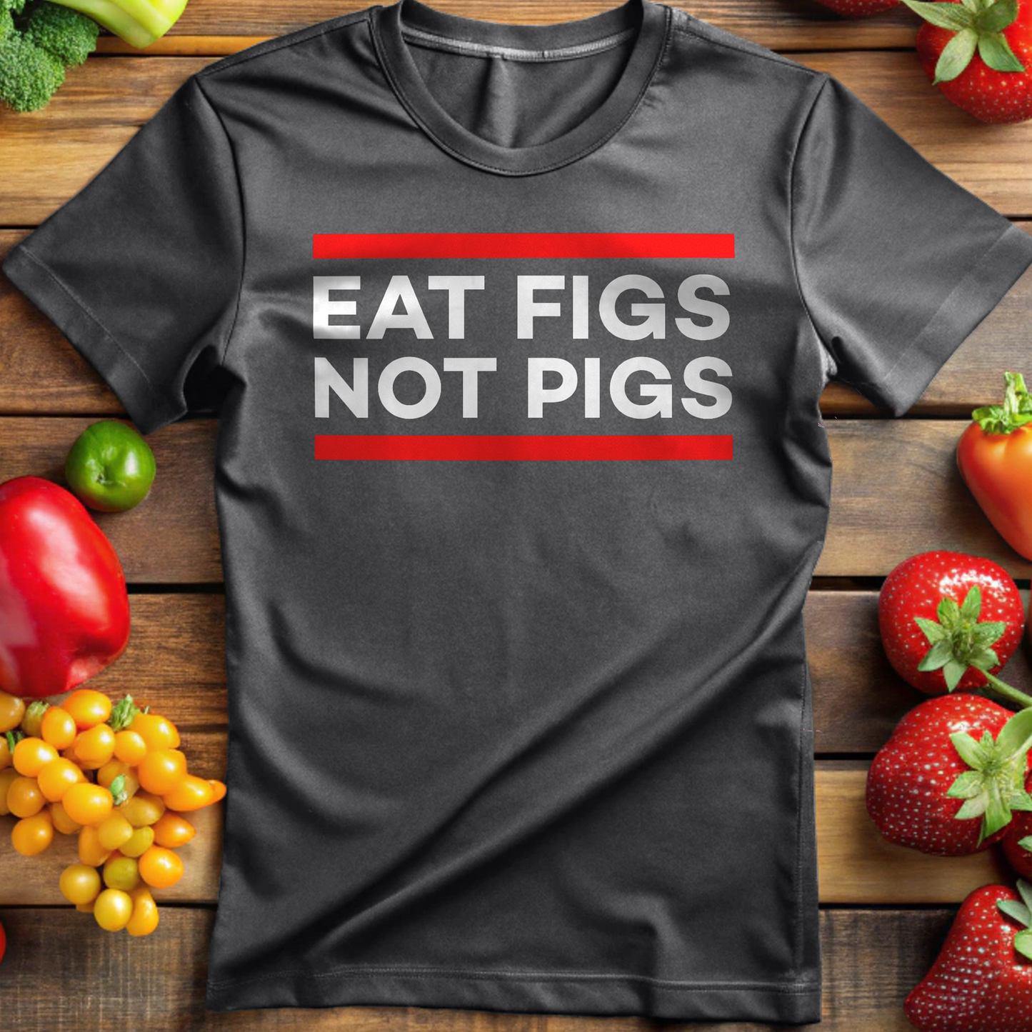 Eat Figs Not Pigs