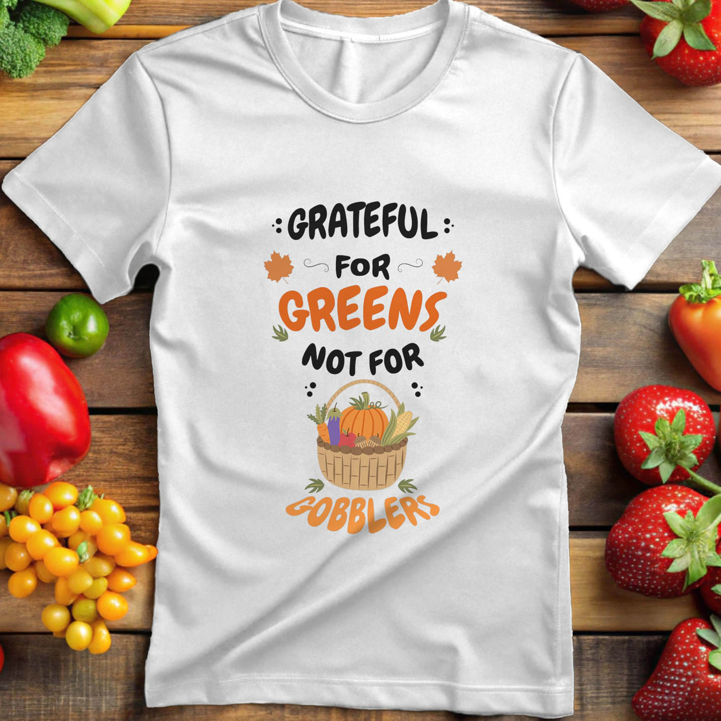 Grateful for Greens not for Gobblers