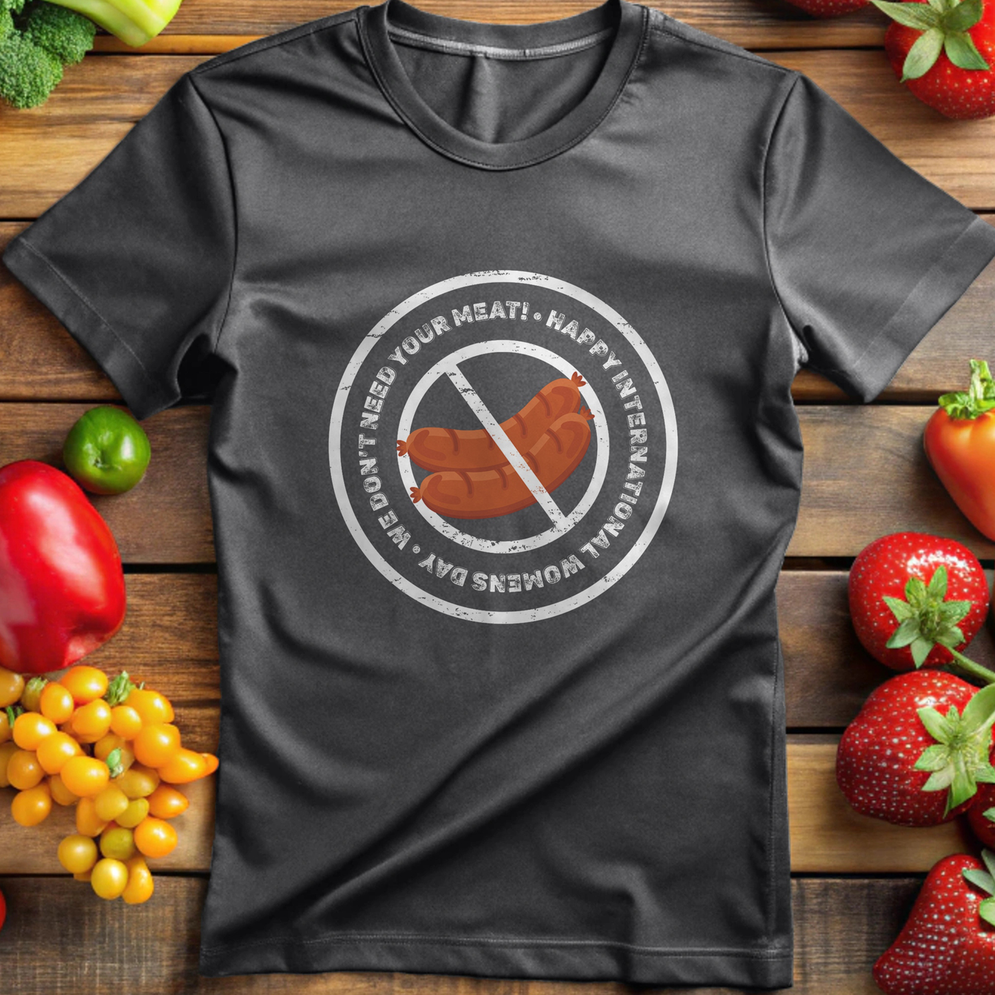 Happy International Women's Day. We don't need your meat