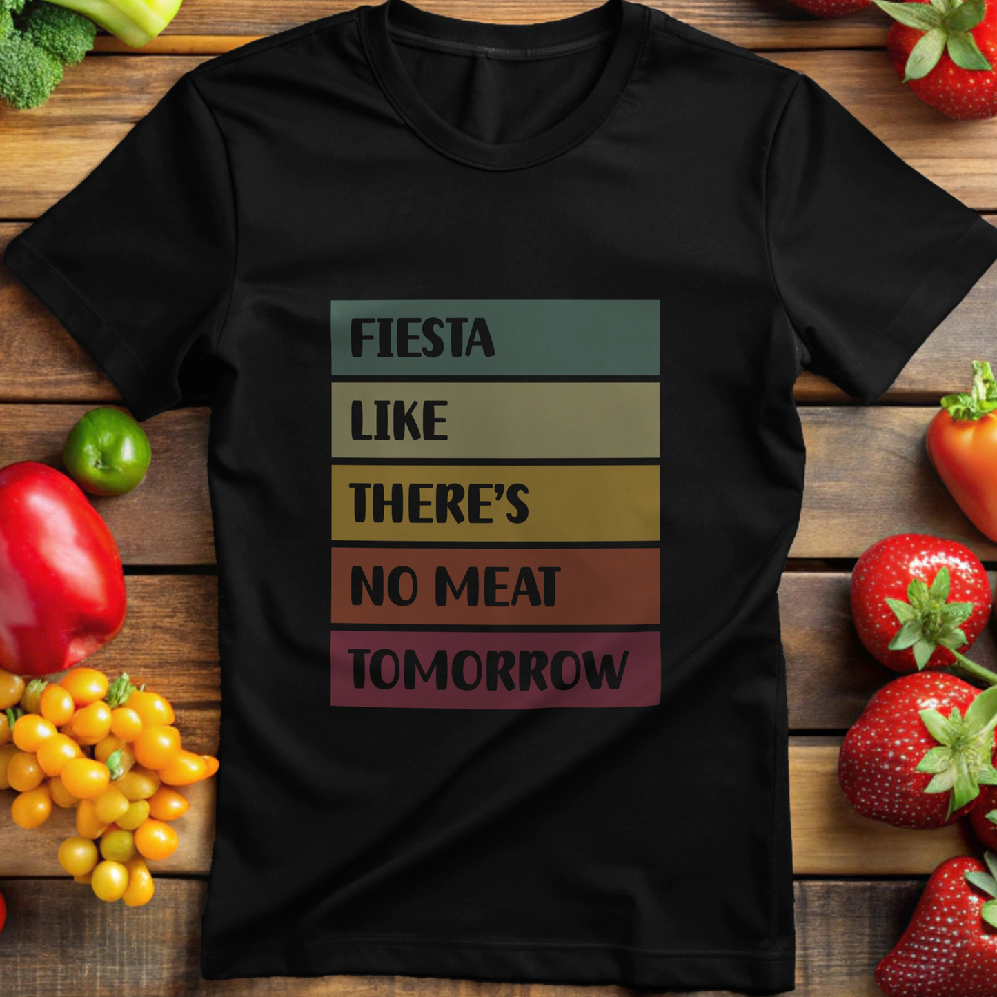 Fiesta like there is no meat tomorrow