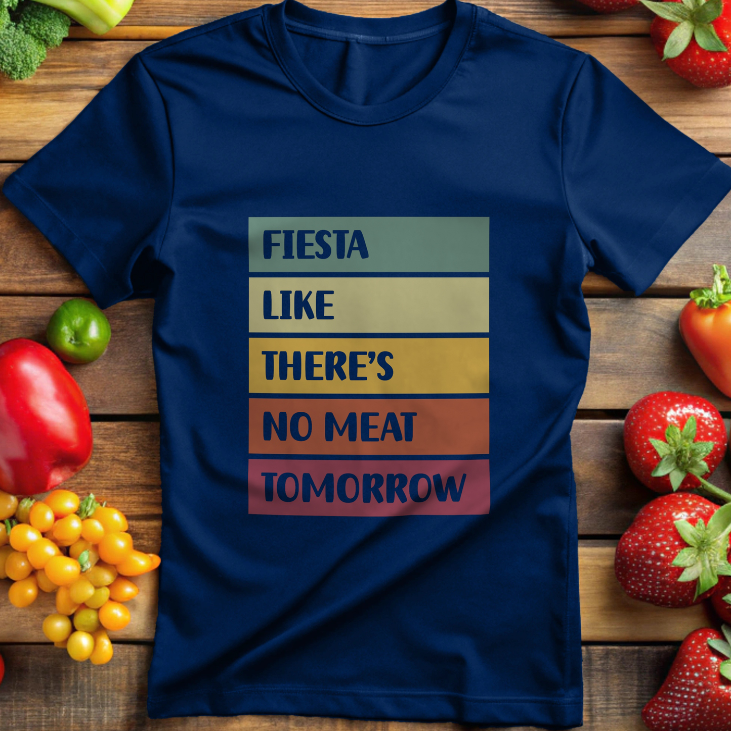 Fiesta like there is no meat tomorrow