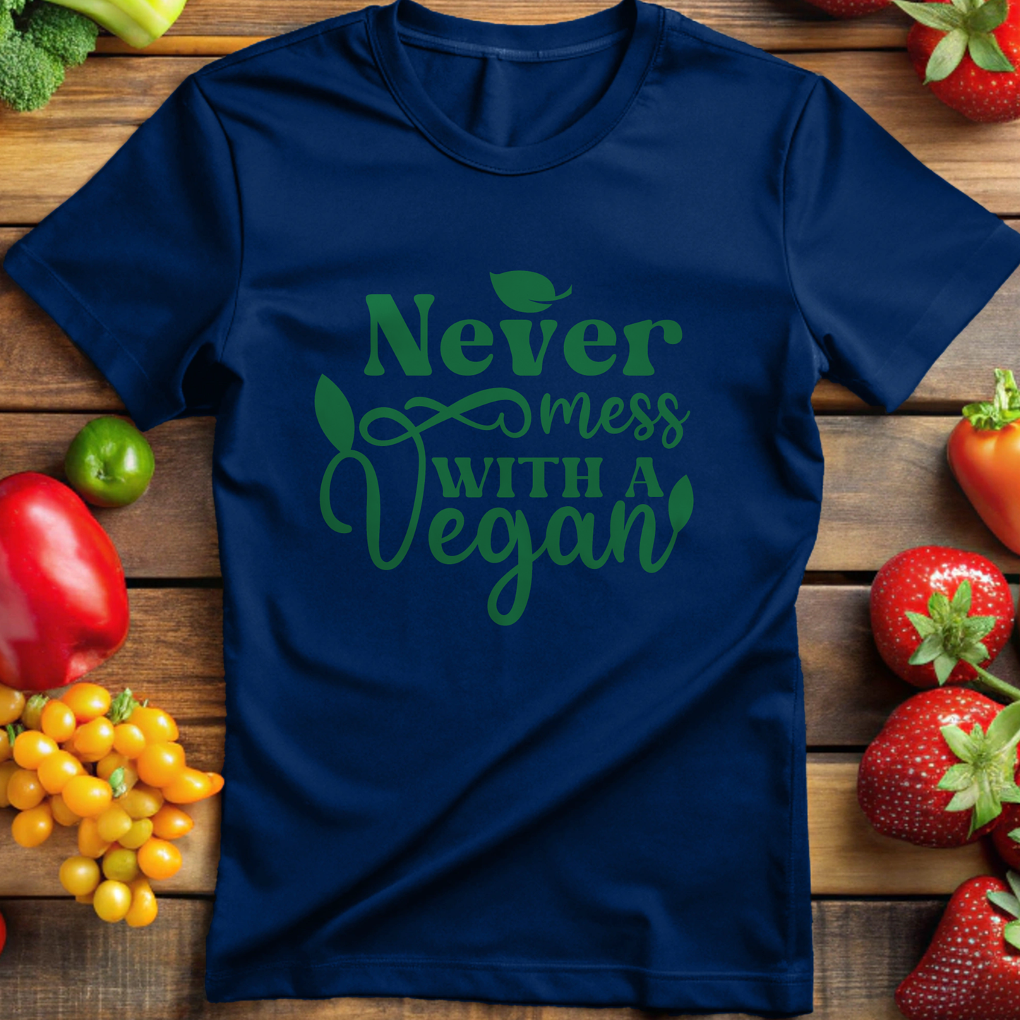 Never Mess With A Vegan