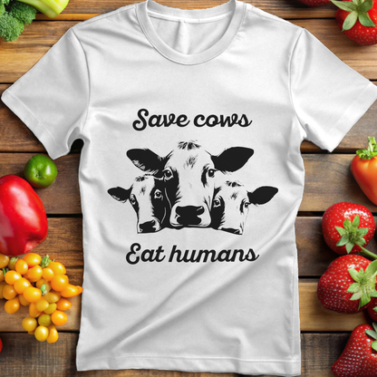 Save Cows Eat Humans