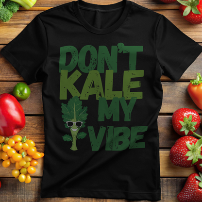 Don't Kale My Vibe