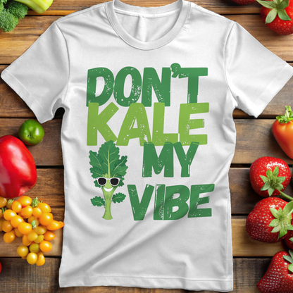 Don't Kale My Vibe