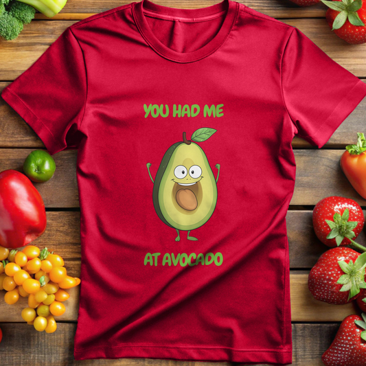 You Had Me At Avocado