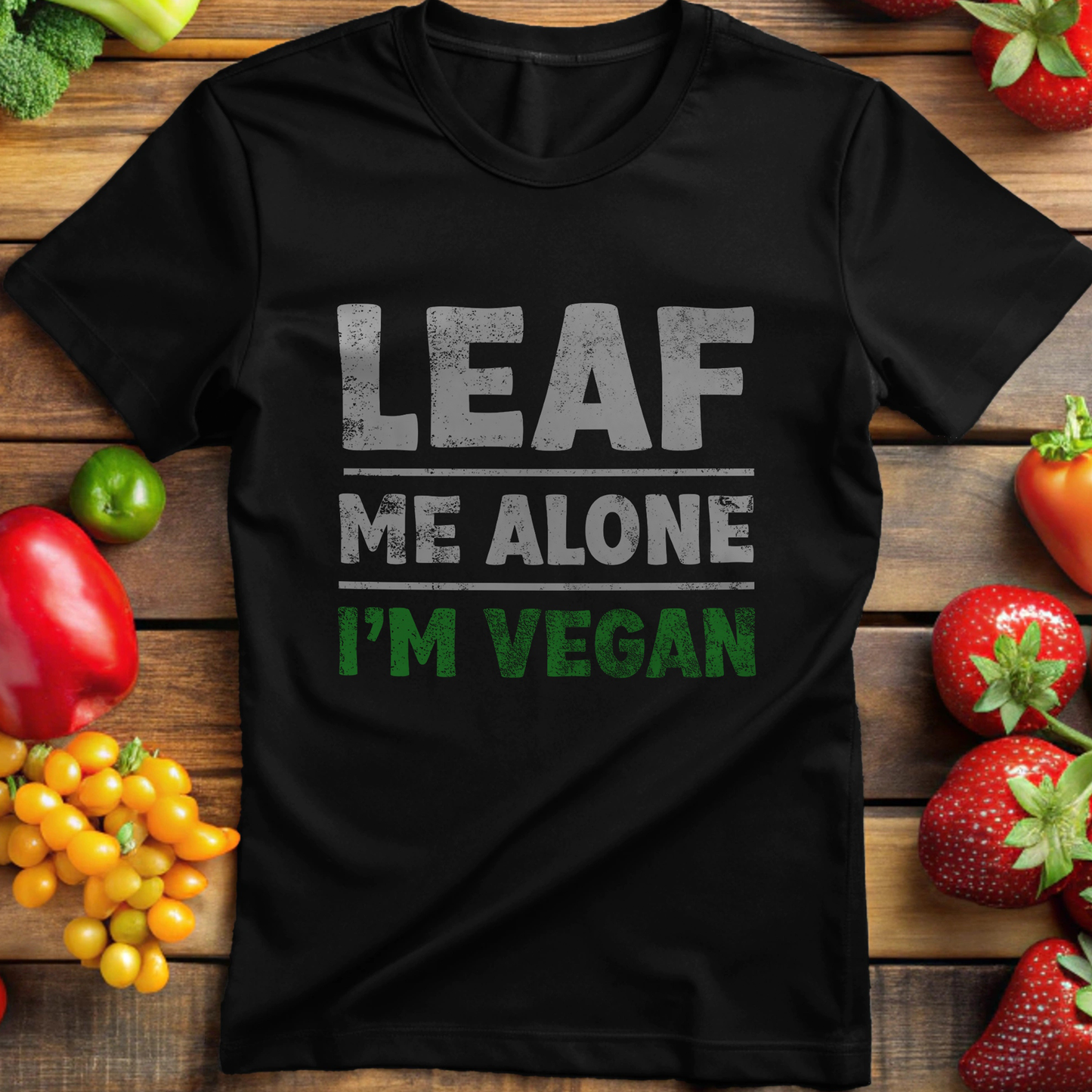 Leaf Me Alone I'm Vegan