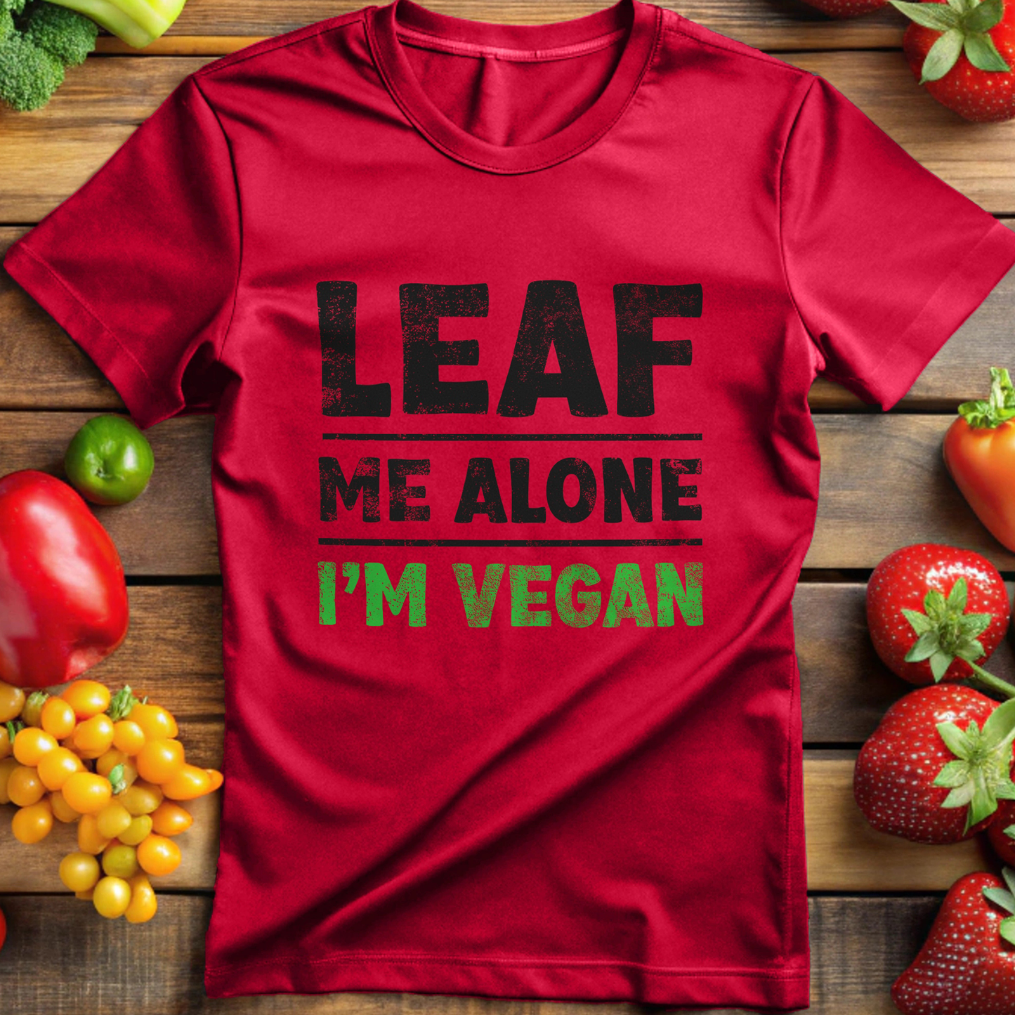 Leaf Me Alone I'm Vegan