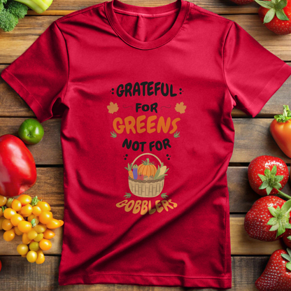 Grateful for Greens not for Gobblers