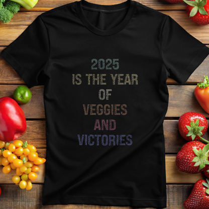 The Year of Veggies and Victories 2025