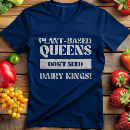Plant-Based Queens Don't Need Dairy Kings