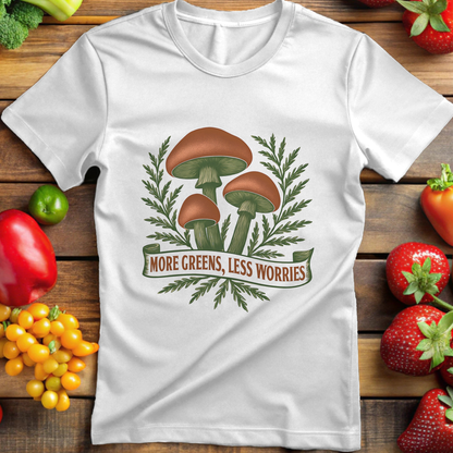 More Greens Less Worries