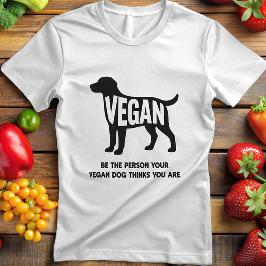 Be the Person Your Vegan Dog Thinks You Are