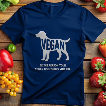 Be the Person Your Vegan Dog Thinks You Are