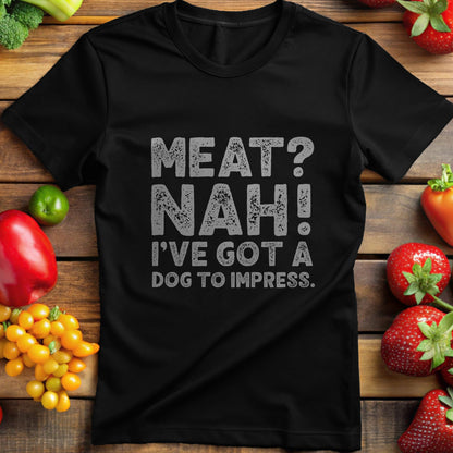 Meat? Nah, I've Got A Dog To Impress