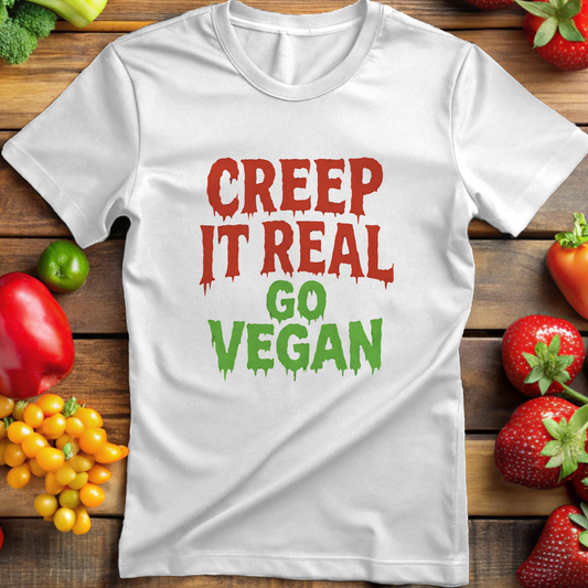 Creep it Real, Go Vegan