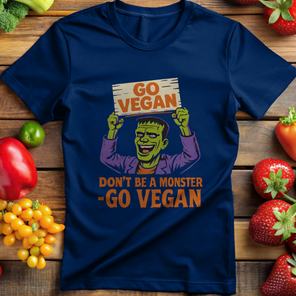 Don't be a Monster - Go Vegan