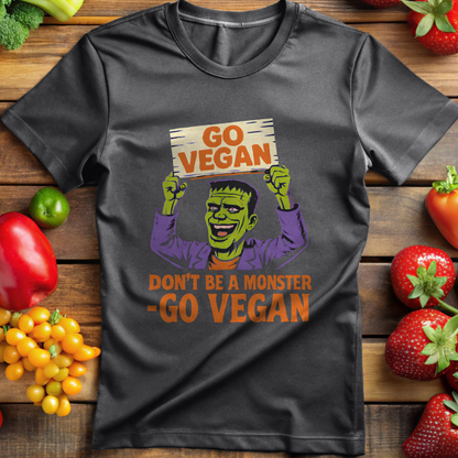 Don't be a Monster - Go Vegan