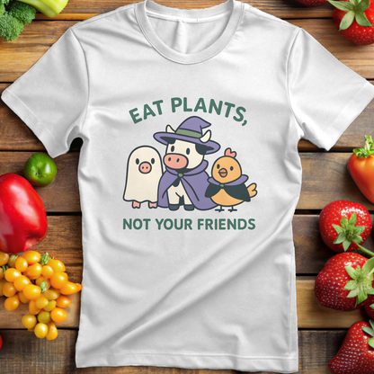Eat Plants, Not Your Friends