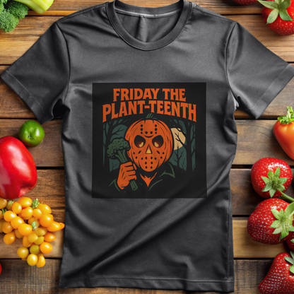 Friday The Plant-Teenth