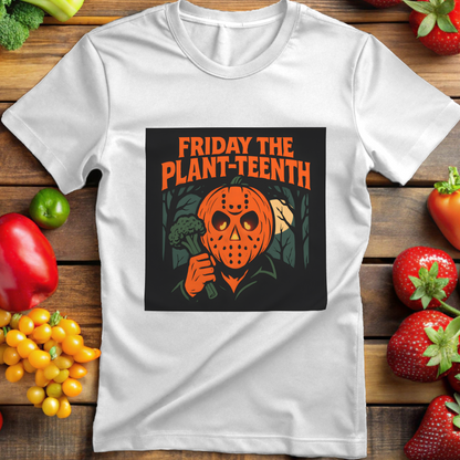 Friday The Plant-Teenth