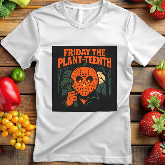 Friday The Plant-Teenth