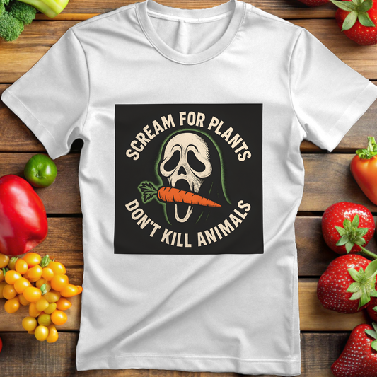 Scream for Plants - Don't Kill Animals