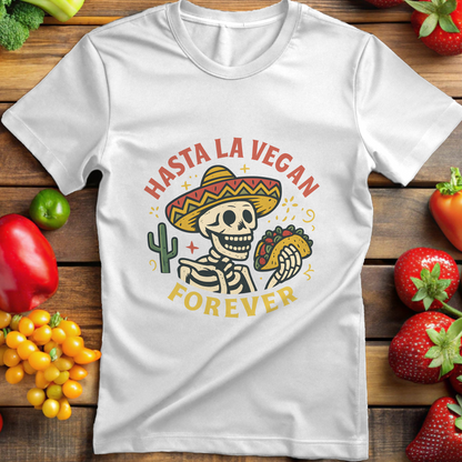 Hasta La Vegan Forever