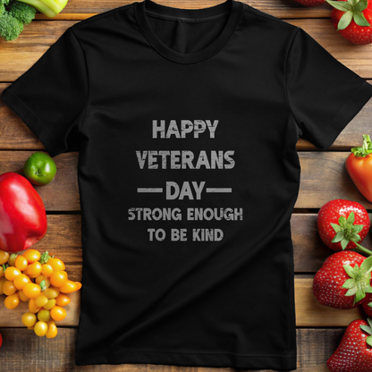 Happy Veterans Day: Strong Enough To Be Kind